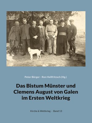 cover image of Das Bistum Münster und Clemens August von Galen im Ersten Weltkrieg